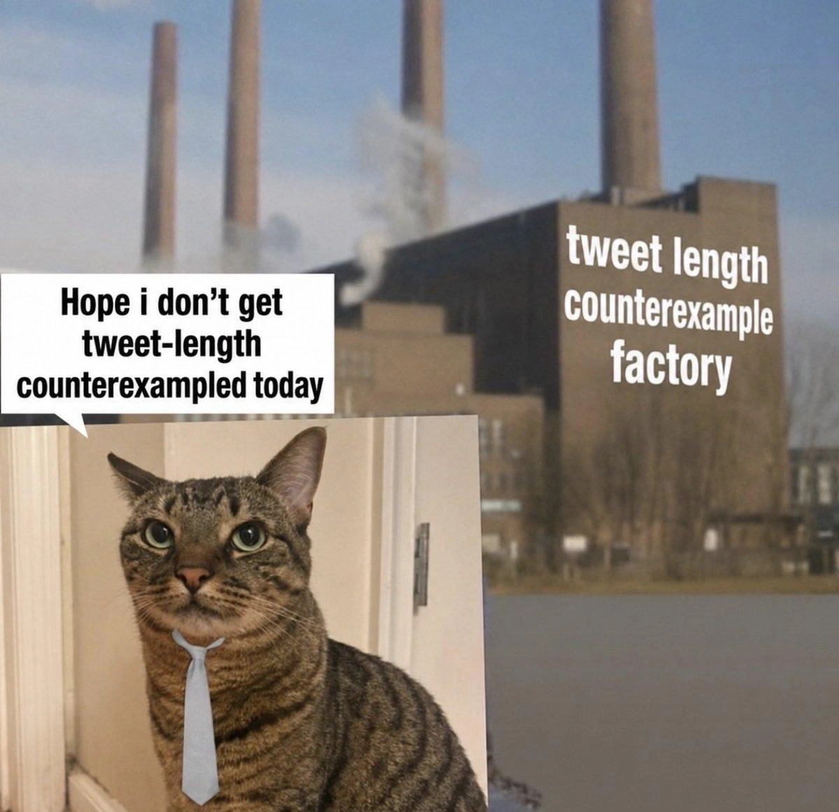 Tweet-Length Counterexample Factory Anxiety
