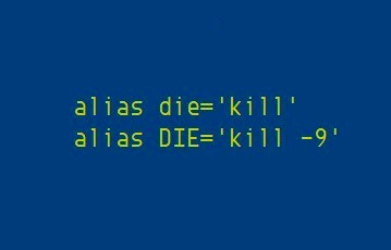 When lowercase kill isn't enough, uppercase alias summons the almighty SIGKILL