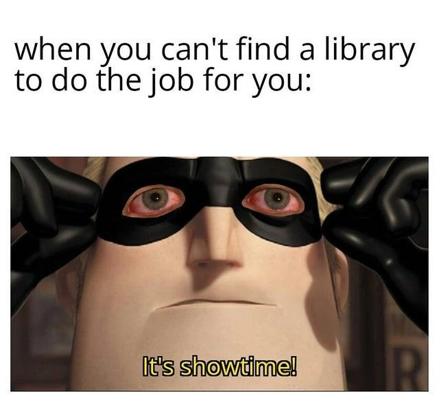 When a library can't save you and you have to do it yourself