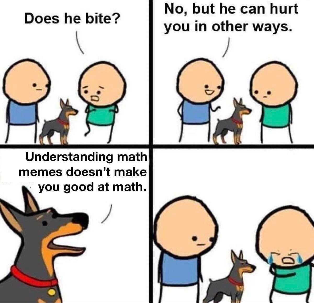When the Dog Serves a Harsh Dose of Reality