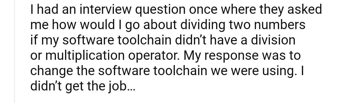 Interviewer forbids division; dev suggests new toolchain and still gets rejected