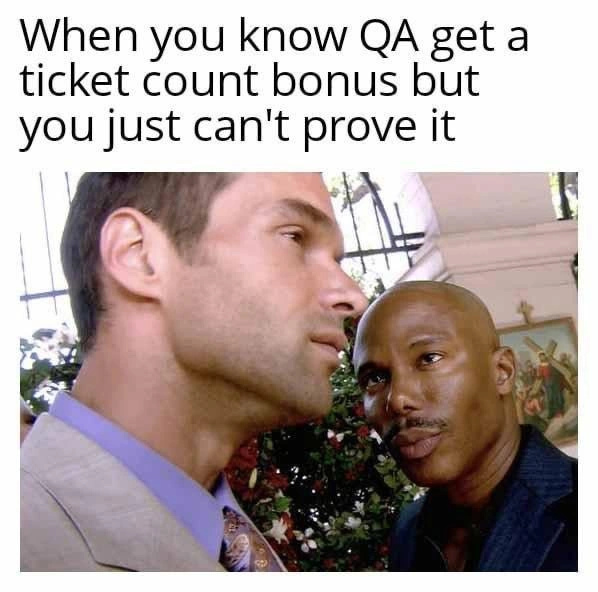 When QA Optimizes the Ticket Metric