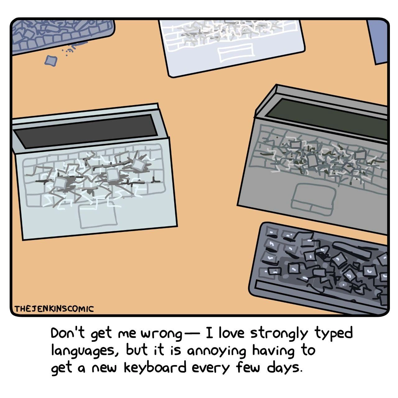 When “strongly typed” literally requires a hardware budget line item