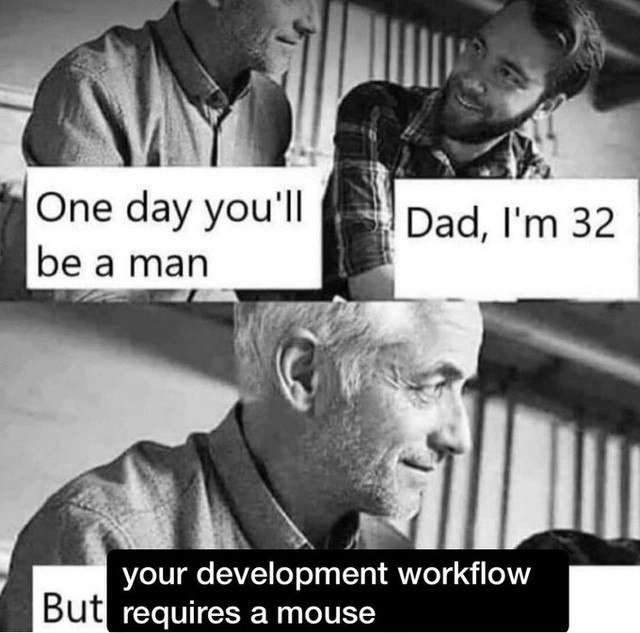 You're Not a Real Developer Until You Ditch the Mouse